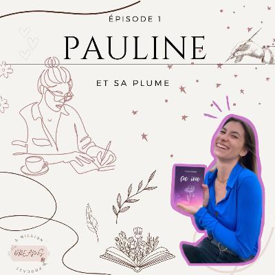 Pauline et sa plume Pauline et sa plume