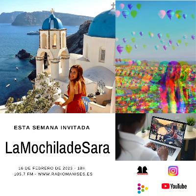 (Des)Conocidas - Programa nº 12 - LaMochiladeSara- 16 Febrero 2023