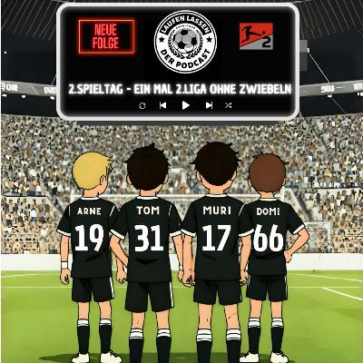 2. Spieltag - Ein Mal 2. Liga ohne Zwiebeln bitte 2. Spieltag - Ein Mal 2. Liga ohne Zwiebeln bitte