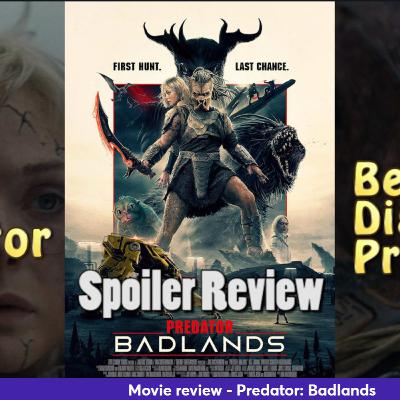 Ep. 414 Predator: Badlands spoiler movie review