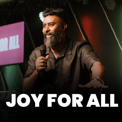 Joy For All | Ps. Ranjith Isaac Joy For All | Ps. Ranjith Isaac