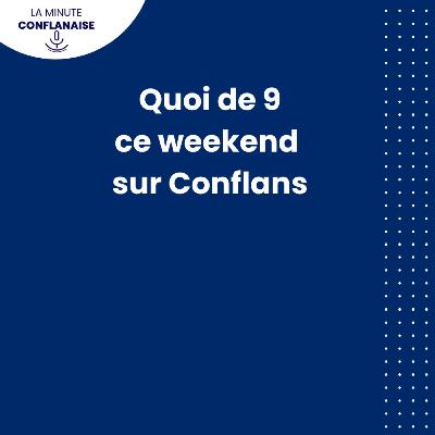 Quoi de 9 à Conflans ce weekend du 19/20/21 janvier 2024 Quoi de 9 à Conflans ce weekend du 19/20/21 janvier 2024