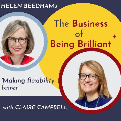 S10 03: Making Flexibility Fairer with Claire Campbell