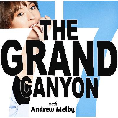HILF 77 - The Grand Canyon with Andrew Melby