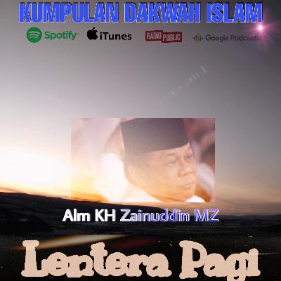 Alm KH Zainudin MZ ~ Seandainya Engkau Mati Esok (Renungan)