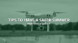 "Tips To Have A Safer Summer" - unMetered 71