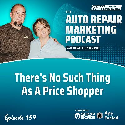 There's No Such Thing As A Price Shopper [E159]