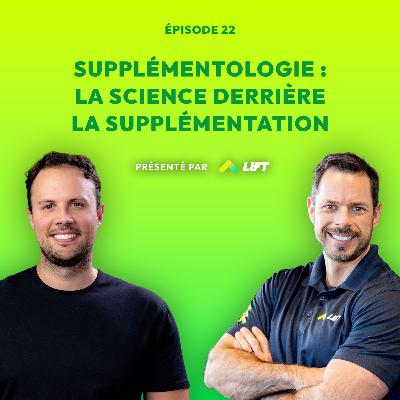 Supplémentologie : la science derrière la supplémentation - Sous Tension- Épisode 22