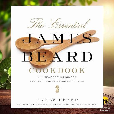 [Review] The Essential James Beard Cookbook (James Beard) Summarized