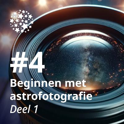 Beginnen met astrofotografie - Deel 1 Beginnen met astrofotografie - Deel 1