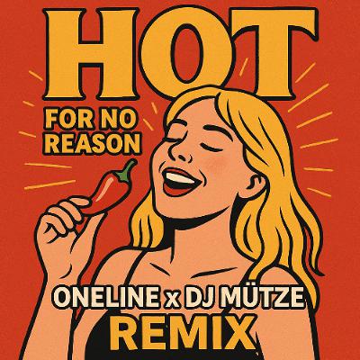 Sandra Hesch -  Hot for No reason (OneLine x DJ Mütze Remix)