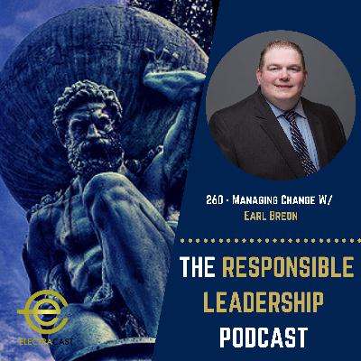 260 - Managing Change W/ Earl Breon