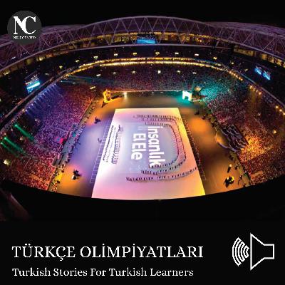 TÜRKÇE OLİMPİYATLARI / Turkish Stories