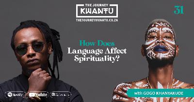 EP31: HOW DOES LANGUAGE AFFECT SPIRITUALITY?