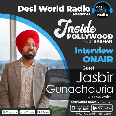 inside POLLYWOOD guest JASBIR GUNACHAURIA with Harmanjot Sidhu