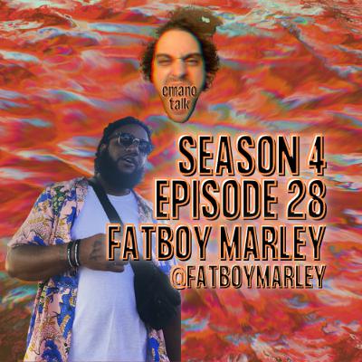 S4 E28: DEADSTOCK TALK WITH FATBOY MARLEY