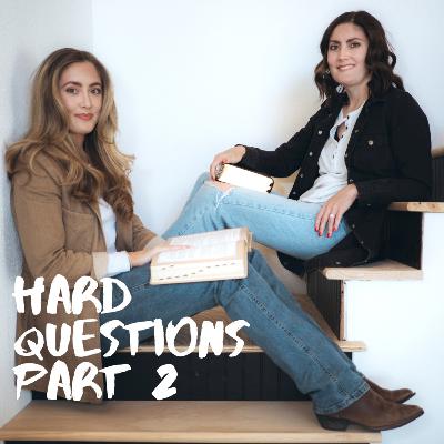 S2 Episode 4: Hard Questions Part 2 S2 Episode 4: Hard Questions Part 2