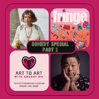 Art to Art with Amanny Mo - Ep 17: Ed Fringe (part 1 of 2) - Comedy Special with 'Superstore's' Chris Grace + Amy Mason