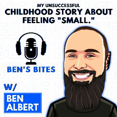 Bite #2: My Unsuccessful Childhood Story About Feeling “Small"