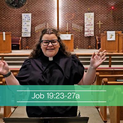 Job 19:23-27a Job 19:23-27a