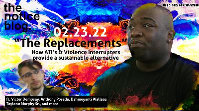 “The Replacements” An ode to ATI’s & Violence Interrupters | ft. Victor Dempsey, Anthony Posada and more