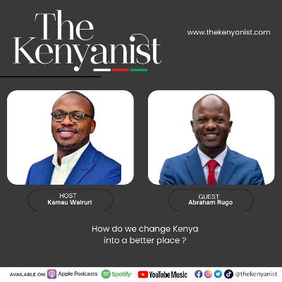 How Do We Change Kenya Into A Better Place?