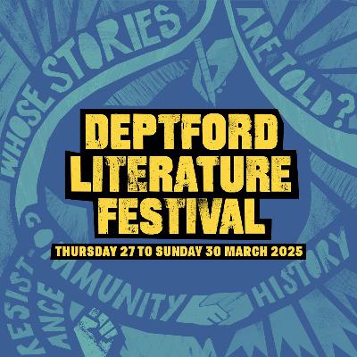 Audio information about Deptford Literature Festival 2025 Audio information about Deptford Literature Festival 2025