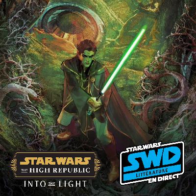 SWD Littérature - The High Republic : Into The Light