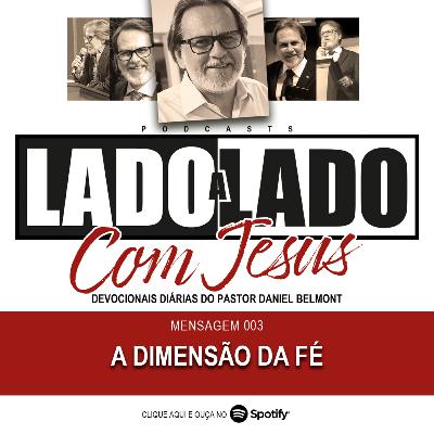 003 | A DIMENSÃO DA FÉ