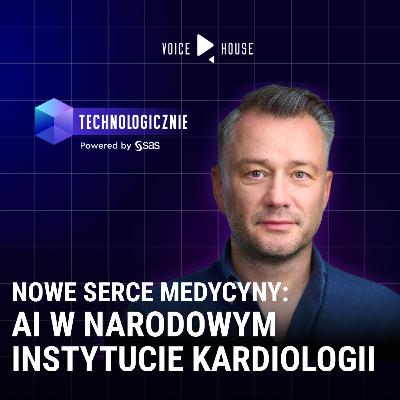 Nowe serce medycyny: AI w Narodowym Instytucie Kardiologii