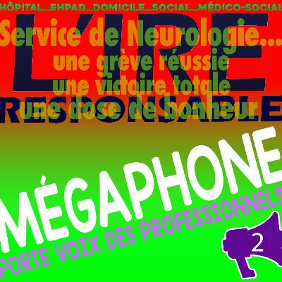 Service de Neurologie... une grève réussie, une victoire totale, une dose de bonheur