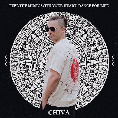 CHIVA - Dance for Life Podcast #001 #1