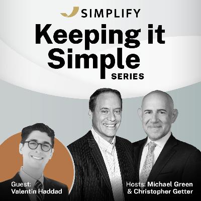 Keeping it Simple | Ep. 45: Valentin Haddad — No Love For EMH