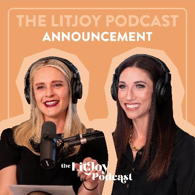 The LitJoy Podcast Summer Announcement