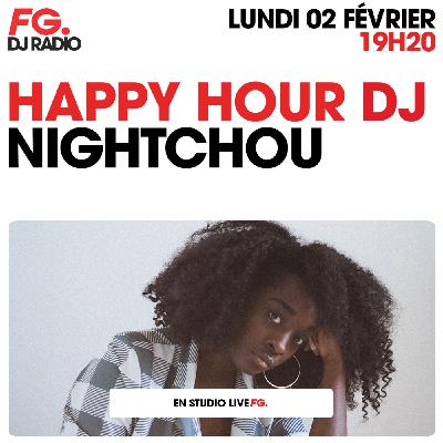 HAPPY HOUR DJ : NIGHTCHOU