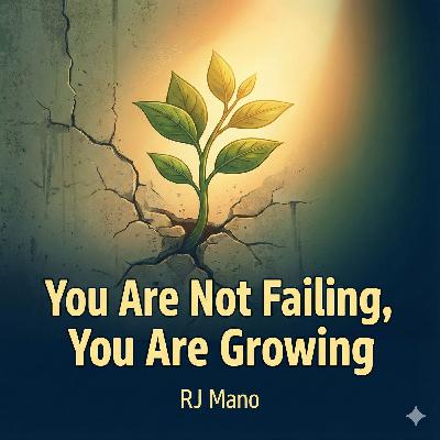 🔥🔥 YOU ARE NOT FAILING - YOU ARE GROWING : Rise Again Series | Tamil Self-Help Improvement Motivation – RJ Mano