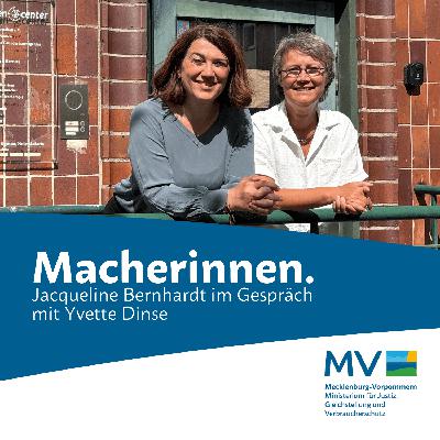 Macherinnen. Jacqueline Bernhardt im Gespräch mit Yvette Dinse