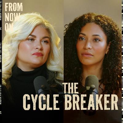 THE CYCLE BREAKER: Breaking generational trauma and becoming the hero she needed
