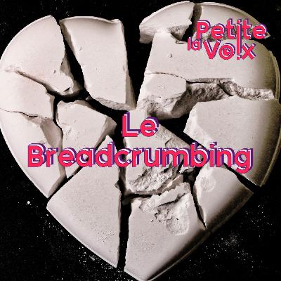 Le Breadcrumbing - La Petite Voix