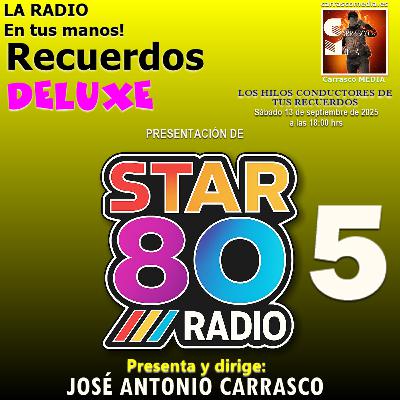Recuerdos DELUXE - Star 80 RADIO Inaguracion 5