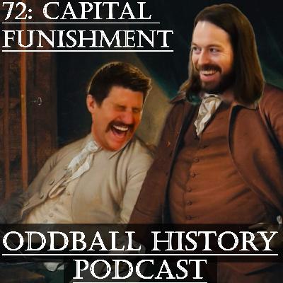 72: Capital FUNishment