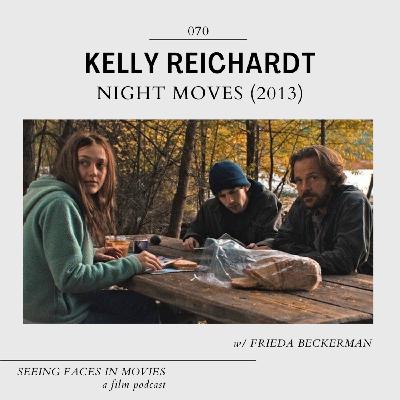 Night Moves (Kelly Reichardt 2013) w/ Frieda Beckerman