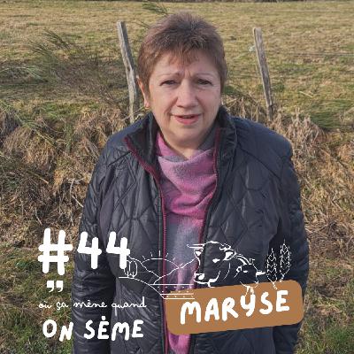 Maryse : près de 40 ans aux côtés d’un éleveur laitier Maryse : près de 40 ans aux côtés d’un éleveur laitier