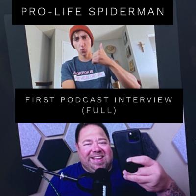 Pro-Life SpiderMan Maison DesChamps FIRST PODCAST INTERVIEW EVER