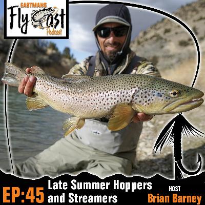 45- Late Summer Hoppers and Streamers