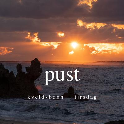 PUST - tirsdag kveld
