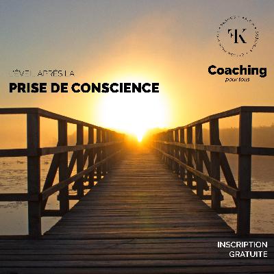 L'attitude coach: 3. L'éveil après la prise de conscience L'attitude coach: 3. L'éveil après la prise de conscience