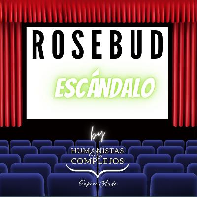 Rosebud Sociedad Limitada #32 "Escándalo"
