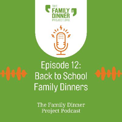 Back to School Family Dinners