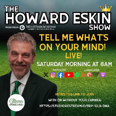 The Howard Eskin Show - #94 - Sports Talk with YOU!
